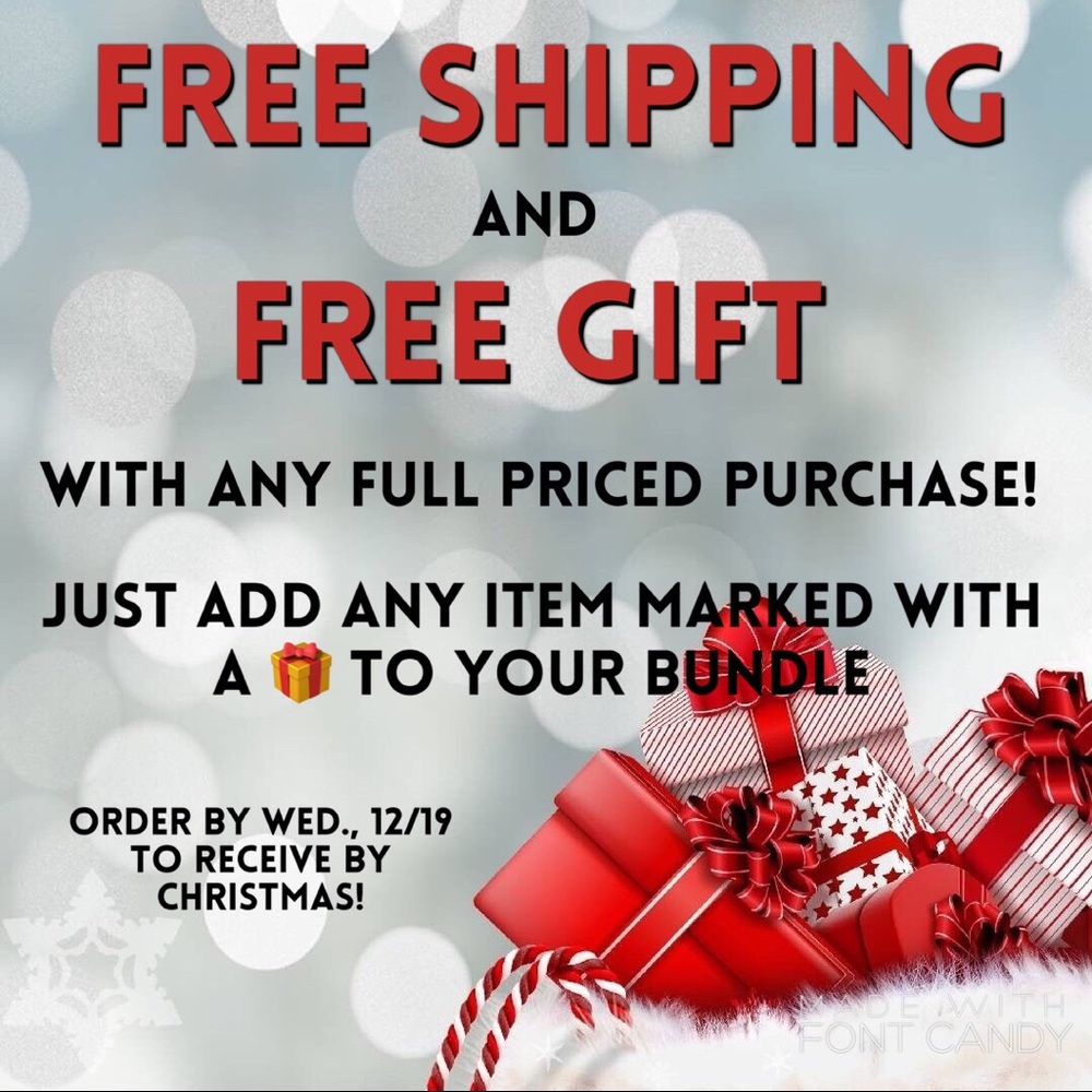 FREE SHIPPING and FREE GIFT!